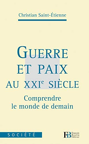 Beispielbild fr Guerre et Paix au XXIe sicle zum Verkauf von medimops
