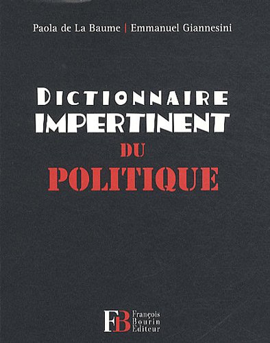 Beispielbild fr Dictionnaire impertinent du politique zum Verkauf von Ammareal