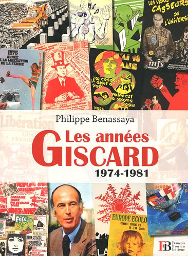 Imagen de archivo de Les ann es Giscard: 1974-1981 a la venta por WorldofBooks