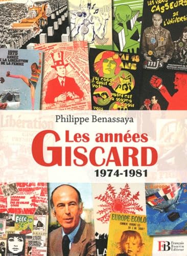 Stock image for Les ann es Giscard: 1974-1981 for sale by WorldofBooks