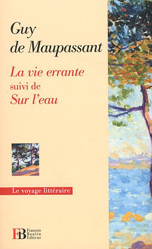 Beispielbild fr La vie errante suivi Sur l'eau zum Verkauf von medimops