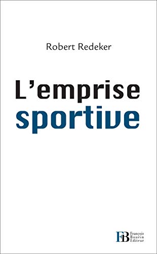 Imagen de archivo de L'emprise sportive a la venta por Librairie  Jousseaume (SLAM/ILAB)