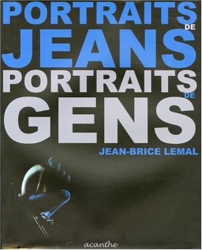 Beispielbild fr Portraits de Jeans, Portraits de Gens zum Verkauf von Ammareal
