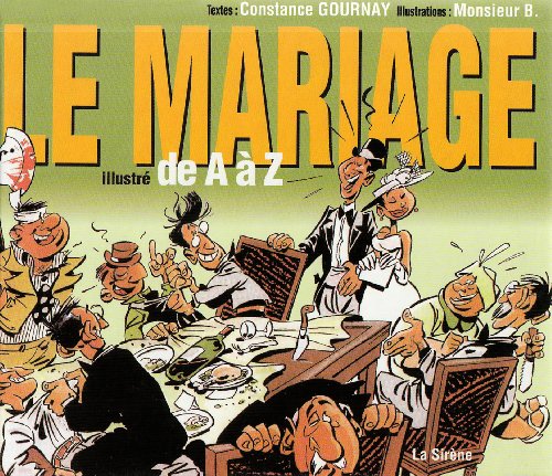 9782849460405: LE MARIAGE ILLUSTRE DE A A Z