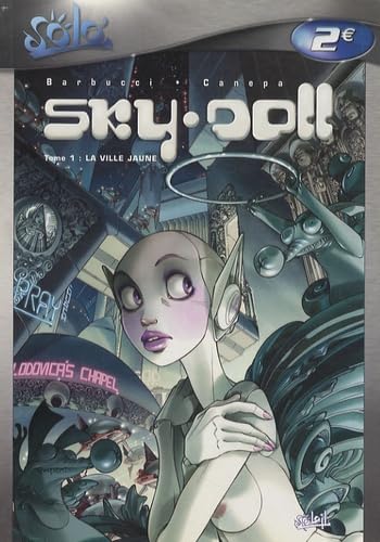 Beispielbild fr Sky Doll, Tome 1 : La ville jaune zum Verkauf von Ammareal