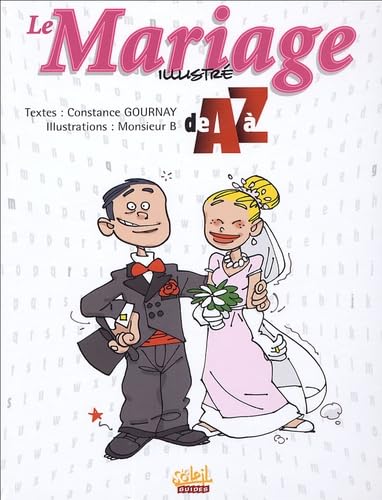 9782849461662: Le Mariage illustr de A  Z