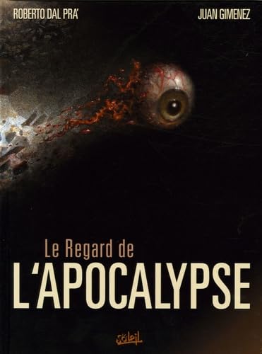 9782849462546: Le regard de l'apocalyste, Tome 1 :