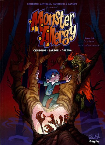 Beispielbild fr Monster Allergy, Tome 10 : Au Coeur de l'arbre creux zum Verkauf von Ammareal