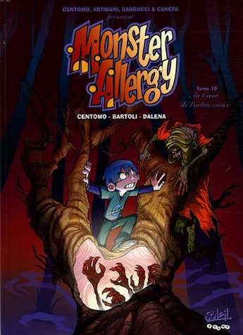 Stock image for Monster Allergy, Tome 10 : Au Coeur de l'arbre creux for sale by Ammareal