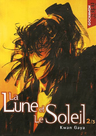 Beispielbild fr La Lune et le Soleil, Tome 2 : zum Verkauf von Librairie Th  la page