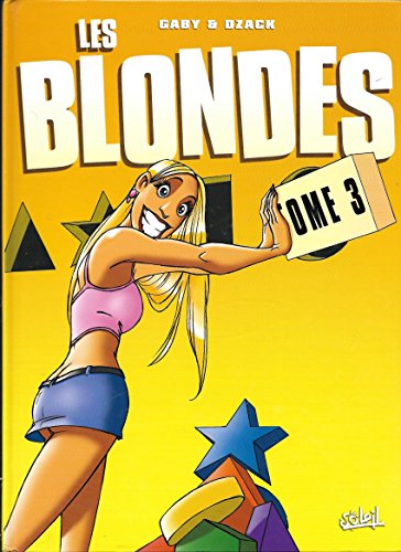 Beispielbild fr Les Blondes, Tome 3 : zum Verkauf von Ammareal