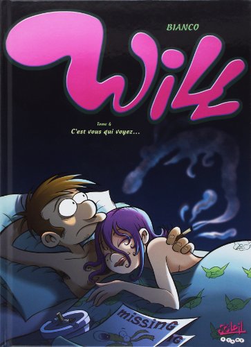 Stock image for Will, Tome 4 : C'est vous qui voyez. for sale by medimops