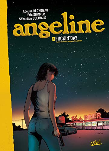 Beispielbild fr Angeline, Tome 1 : Fuckin'Day zum Verkauf von Ammareal