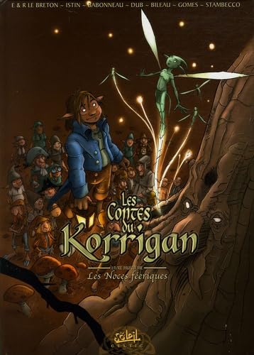 Imagen de archivo de Contes du Korrigan T08 Les Fianailles de Koch' - Tome 08 - Noces Feriques a la venta por Ammareal