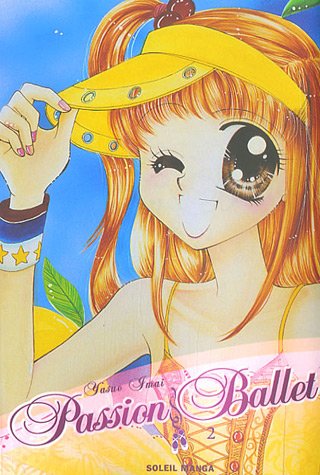 Stock image for Passion Ballet, Tome 2 : for sale by medimops