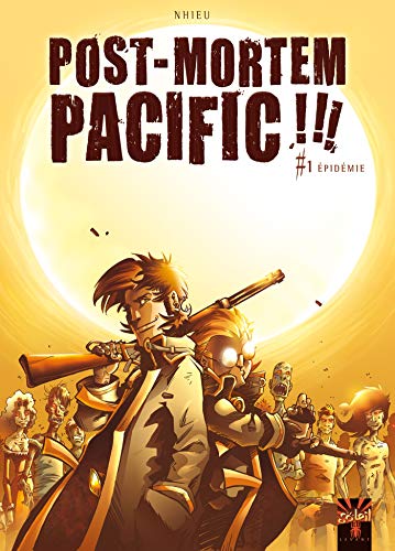 Beispielbild fr Post Mortem Pacific, Tome 1 : Epidmie zum Verkauf von medimops