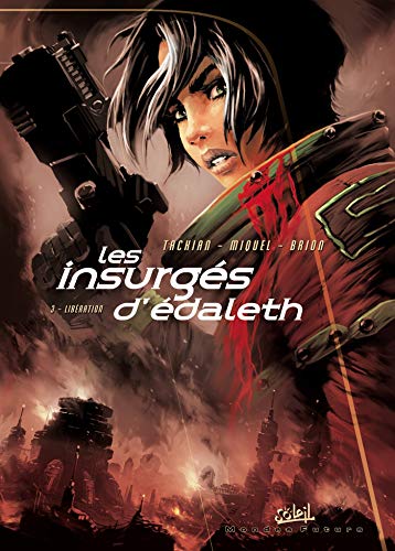 Stock image for Les insurgs d'Edaleth, Tome 3 : Libration for sale by medimops