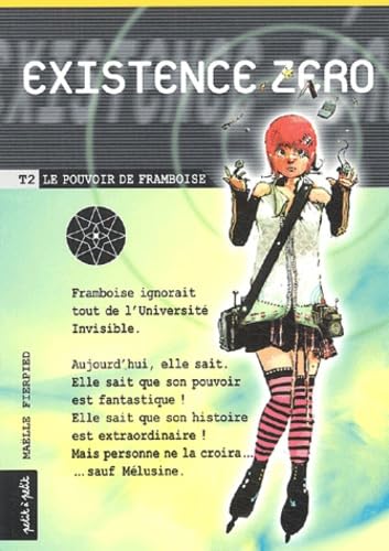 Beispielbild fr Existence zro, Tome 2 : Le pouvoir de Framboise zum Verkauf von Ammareal