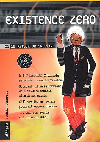 Beispielbild fr Existence zro, Tome 3 : Le retour de Tristan zum Verkauf von medimops