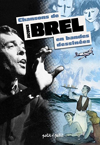 Beispielbild fr Chansons De Jacques Brel En Bandes Dessines zum Verkauf von RECYCLIVRE