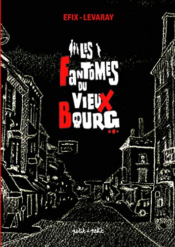 Beispielbild fr Les Fantmes du Vieux Bourg zum Verkauf von medimops