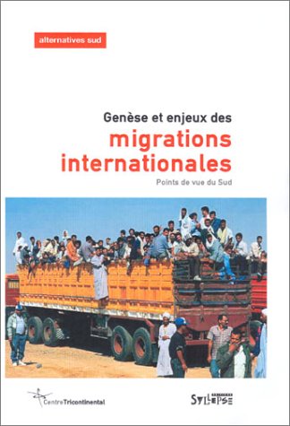 Imagen de archivo de Gense et enjeux des migrations internationales : Points de vue du Sud a la venta por Librairie Th  la page