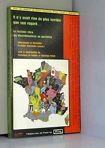 Beispielbild fr Il n'y avait rien de plus terrible que son regard. : Le racisme vcu, les discriminations au quotidien zum Verkauf von Ammareal