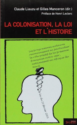Stock image for La colonisation, la loi et l'histoire for sale by Ammareal