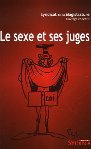 Beispielbild fr Le sexe et ses juges zum Verkauf von Ammareal