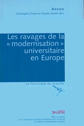 Stock image for Les ravages de la modernisation universitaire en Europe for sale by Ammareal