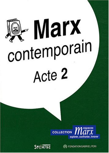 Stock image for Marx contemporain : Acte 2 for sale by Ammareal