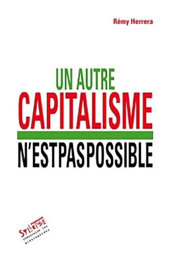 Imagen de archivo de Un autre capitalisme n'est pas possible a la venta por Chapitre.com : livres et presse ancienne