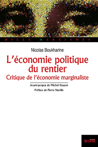 Beispielbild fr L'conomie politique du rentier zum Verkauf von Chapitre.com : livres et presse ancienne