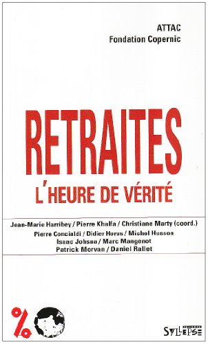 Stock image for Retraites : l'heure de vrit for sale by Ammareal