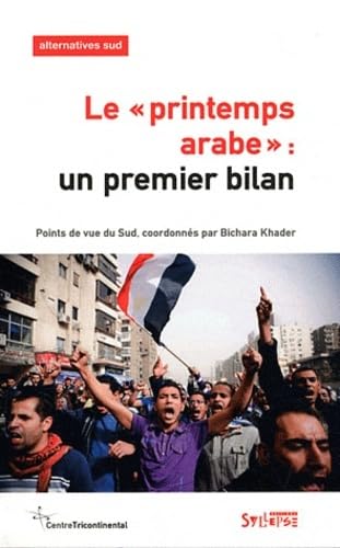 Beispielbild fr printemps arabe (le) un premier bilan: UN PREMIER BILAN (0) [Broch] Khader bichara zum Verkauf von BIBLIO-NET