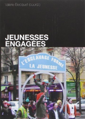 Stock image for Jeunesses engages Becquet, Valrie; Collectif; Morder, Robi; Monchablon, Alain et Legois, Jean-Philippe for sale by MaxiBooks