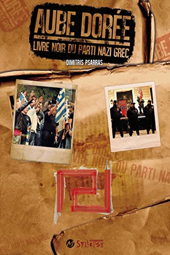 Beispielbild fr Aube dore : Le livre noir du parti nazi grec zum Verkauf von Revaluation Books