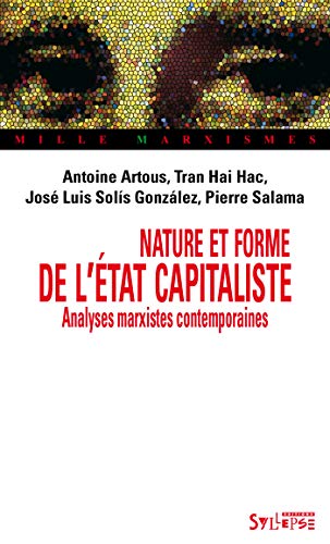 9782849504550: Nature et forme de l'tat capitaliste: Analyses marxistes contemporaines