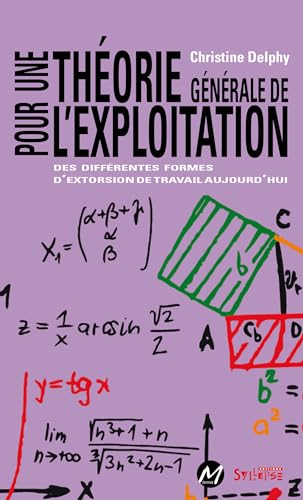 Beispielbild fr Pour une thorie gnrale de l'exploitation : Des diffrentes formes d'extorsion de travail aujourd'hui zum Verkauf von medimops