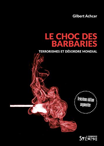 Stock image for Le choc des barbaries : Terrorismes et dsordre mondial for sale by medimops