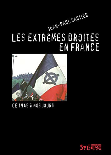 Stock image for Les extrmes droites en France: De 1945  nos jours (0) for sale by Gallix