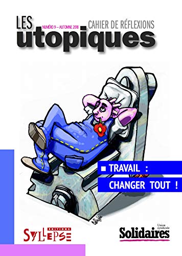 Stock image for Travail : changer tout ! for sale by medimops