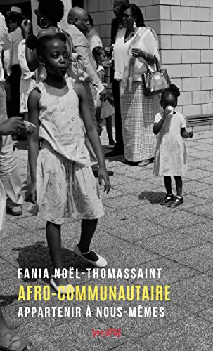 Beispielbild fr Afro-communautaire: Appartenir  nous-mmes zum Verkauf von Librairie Th  la page