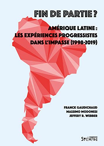 Immagine dell'editore per Fin de partie ?: Amrique latine : les expriences progressistes dans l'impasse (1998-2018) venduto da medimops