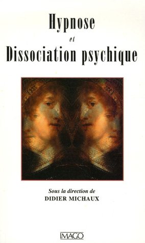 Stock image for Hypnose et Dissociation psychique for sale by Revaluation Books