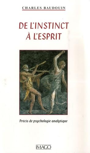 9782849520499: De l'instinct  l'esprit: Prcis de psychologie analytique