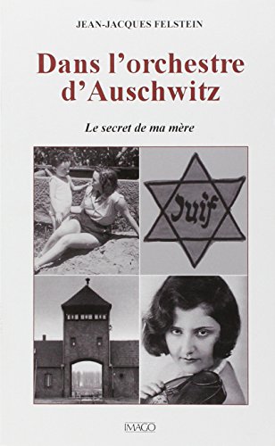 Beispielbild fr Dans l'orchestre d'Auschwitz : Le secret de ma mre zum Verkauf von Revaluation Books