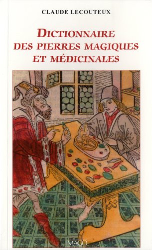 9782849521120: Dictionnaire des pierres magiques et mdicinales