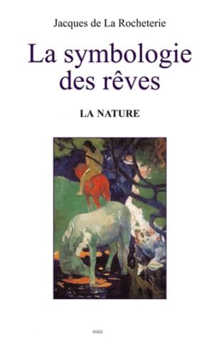 Stock image for La symbologie des rves T2. La nature for sale by medimops