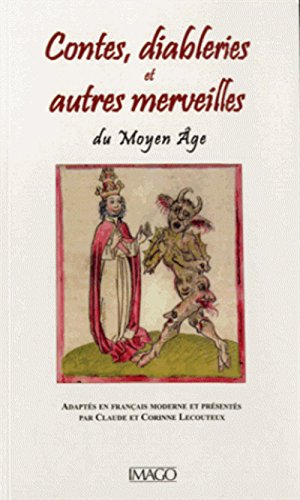 Stock image for Contes, diableries et autres merveilles du Moyen Age for sale by medimops